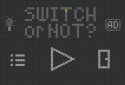 SWITCH or NOT? – brain teasers and logic games screenshot 2