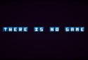 There is no game - Jam Edition screenshot 1