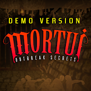 Mortui - Outbreak Secrets Demo