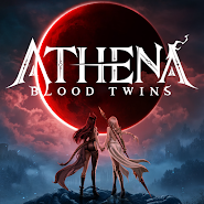 ATHENA:Blood Twins