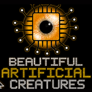 Beautiful Artificial Creatures