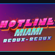 Hotline Miami: Redux-Redux